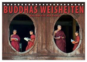 BUDDHAS WEISHEITEN – Balsam für die Seele (Tischkalender 2024 DIN A5 quer), CALVENDO Monatskalender von BuddhaART,  BuddhaART