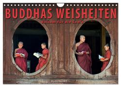 BUDDHAS WEISHEITEN – Balsam für die Seele (Wandkalender 2024 DIN A4 quer), CALVENDO Monatskalender von BuddhaART,  BuddhaART