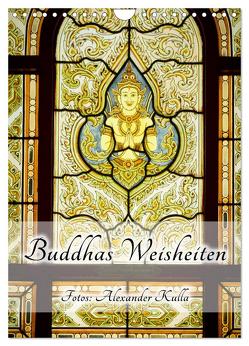Buddhas Weisheiten (Wandkalender 2024 DIN A4 hoch), CALVENDO Monatskalender von Kulla,  Alexander
