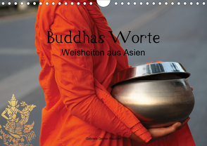 Buddhas Worte – Weisheiten aus Asien (Wandkalender 2020 DIN A4 quer) von Gerner-Haudum,  Gabriele