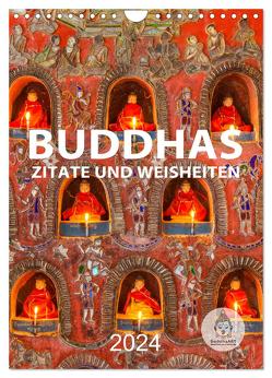 Buddhas Zitate und Weisheiten (Wandkalender 2024 DIN A4 hoch), CALVENDO Monatskalender von BuddhaART,  BuddhaART