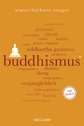 Buddhismus. 100 Seiten von Renger,  Almut-Barbara