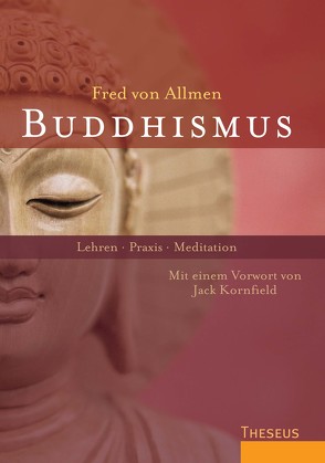 Buddhismus von Allmen,  Fred von, Kornfield,  Jack, Seifarth,  Renate