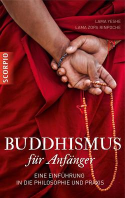 Buddhismus für Anfänger von Rinpoche,  Lama Zopa, Yeshe,  Lama