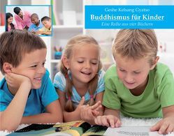 Buddhismus für Kinder von Geshe Kelsang,  Gyatso