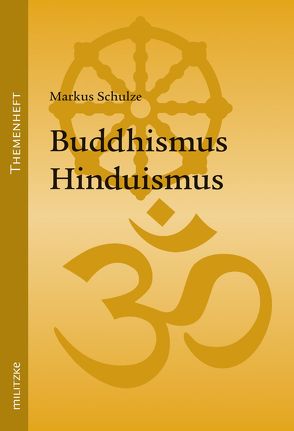 Buddhismus, Hinduismus von Schulze,  Markus
