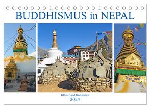 BUDDHISMUS in NEPAL, Klöster und Kultstätten (Tischkalender 2024 DIN A5 quer), CALVENDO Monatskalender von Senff,  Ulrich