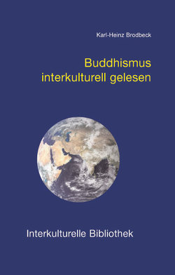 Buddhismus interkulturell gelesen von Brodbeck,  Karl-Heinz