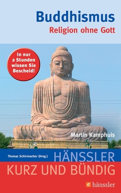 Buddhismus von Kamphuis,  Martin, Schirrmacher,  Thomas