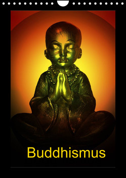 Buddhismus (Wandkalender 2023 DIN A4 hoch) von Axon und Claudia Burlager,  Julia