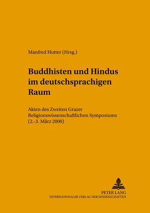 Buddhisten und Hindus im deutschsprachigen Raum von Hutter,  Manfred