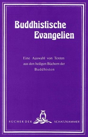 Buddhistische Evangelien von Seidenstücker,  Karl