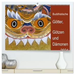 Buddhistische Götter, Götzen und Dämonen (hochwertiger Premium Wandkalender 2024 DIN A2 quer), Kunstdruck in Hochglanz von Bergermann,  Manfred