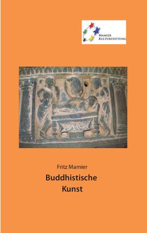 Buddhistische Kunst von Mamier,  Fritz