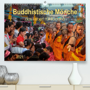 Buddhistische Mönche – das Leben für Buddha (Premium, hochwertiger DIN A2 Wandkalender 2021, Kunstdruck in Hochglanz) von Roder,  Peter