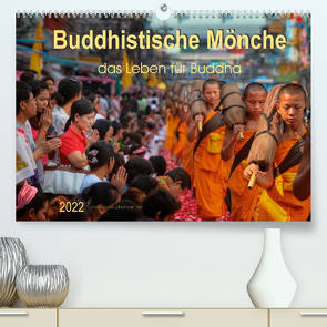 Buddhistische Mönche – das Leben für Buddha (Premium, hochwertiger DIN A2 Wandkalender 2022, Kunstdruck in Hochglanz) von Roder,  Peter
