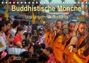 Buddhistische Mönche – das Leben für Buddha (Tischkalender 2022 DIN A5 quer) von Roder,  Peter