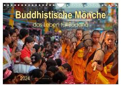 Buddhistische Mönche – das Leben für Buddha (Wandkalender 2024 DIN A4 quer), CALVENDO Monatskalender von Roder,  Peter
