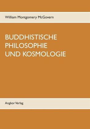 Buddhistische Philosophie und Kosmologie von Braun,  Julian, McGovern,  William Montgomery