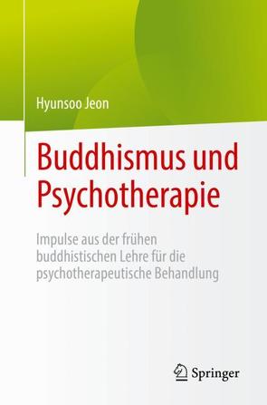 Buddhismus und Psychotherapie von Jeon,  Hyunsoo