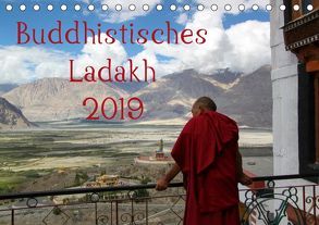 Buddhistisches Ladakh (Tischkalender 2019 DIN A5 quer) von Gruse,  Sven