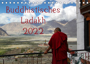 Buddhistisches Ladakh (Tischkalender 2022 DIN A5 quer) von Gruse,  Sven