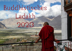 Buddhistisches Ladakh (Wandkalender 2023 DIN A3 quer) von Gruse,  Sven