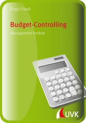 Budget-Controlling von Friedl,  Birgit