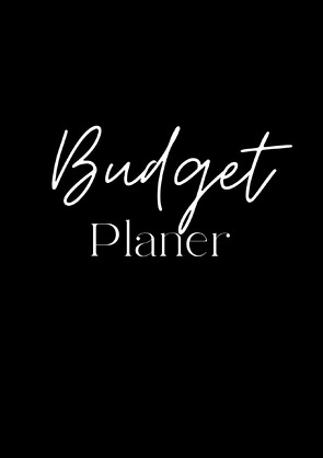 Budget Planer – Finanzplanung fürs ganze Jahr von Schneider,  Saskia