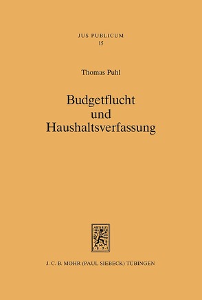 Budgetflucht und Haushaltsverfassung von Puhl,  Thomas