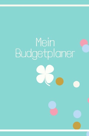 Budgetplaner / Mein Budgetplaner von Meck,  Carmen