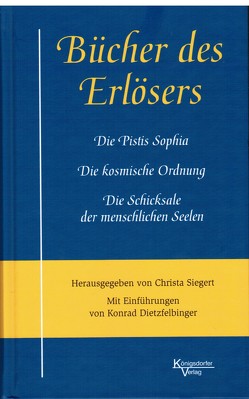 Bücher des Erlösers von Dietzfelbinger,  Konrad, Siegert,  Christa