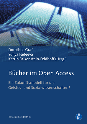 Bücher im Open Access von Bülte,  Tobias, Fadeeva,  Yuliya, Falkenstein-Feldhoff,  Katrin, Graf,  Dorothee
