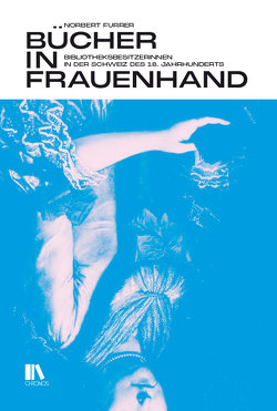 Bücher in Frauenhand von Furrer,  Norbert