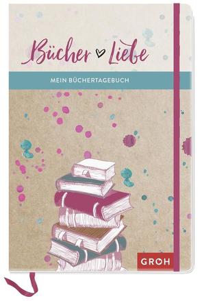 Bücher Liebe: Mein Büchertagebuch von Groh Kreativteam