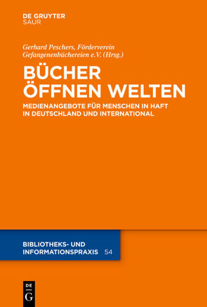 Bücher öffnen Welten von Förderverein Gefangenenbüchereien e. V., Peschers,  Gerhard