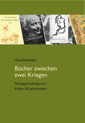 Bücher zwischen zwei Kriegen von Altenhein,  Hans