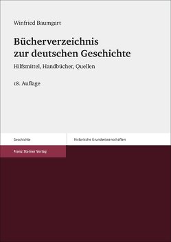 Bücherverzeichnis zur deutschen Geschichte von Baumgart,  Winfried