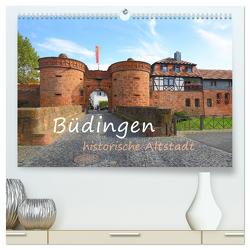Büdingen – historische Stadt (hochwertiger Premium Wandkalender 2024 DIN A2 quer), Kunstdruck in Hochglanz von Abele,  Gerald