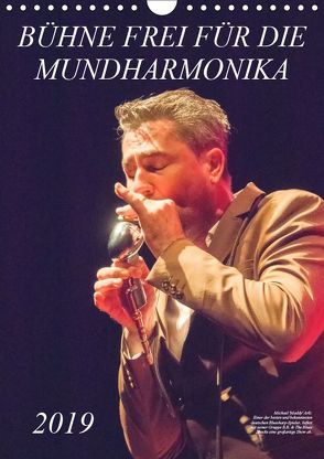 Bühne frei für die Mundharmonika (Wandkalender 2019 DIN A4 hoch) von Rohwer,  Klaus
