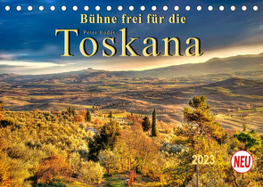Bühne frei für die Toskana (Tischkalender 2023 DIN A5 quer) von Roder,  Peter