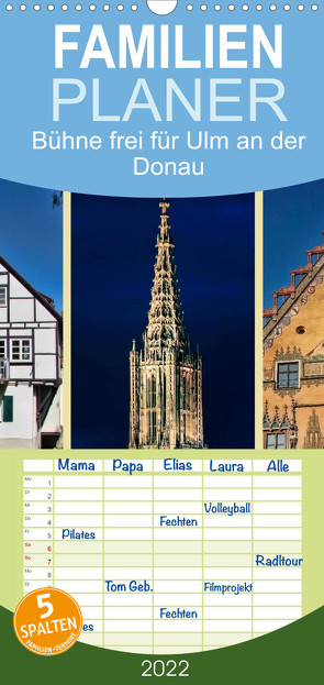 Familienplaner Bühne frei für Ulm an der Donau (Wandkalender 2022 , 21 cm x 45 cm, hoch) von Roder,  Peter