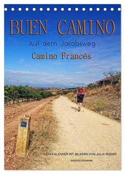 Buen Camino – Auf dem Jakobsweg – Camino Francés (Tischkalender 2024 DIN A5 hoch), CALVENDO Monatskalender von Roder,  Peter
