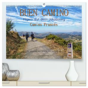 Buen Camino – pilgern auf dem Jakobsweg – Camino Francés (hochwertiger Premium Wandkalender 2024 DIN A2 quer), Kunstdruck in Hochglanz von Roder,  Peter