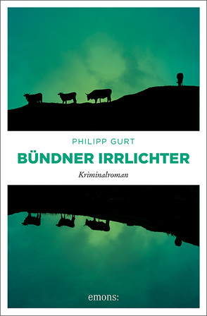 Bündner Irrlichter von Gurt,  Philipp