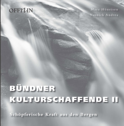 Bündner Kulturschaffende II von Andrea,  Yannik, Höneisen,  Maya