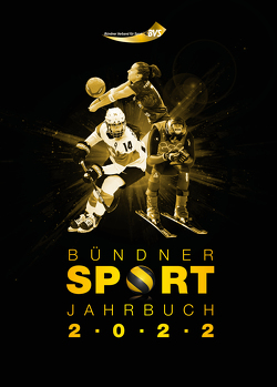 Bündner Sport Jahrbuch 2022 von Bündner Verband für Sport, Fuchs,  Anita