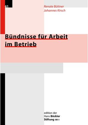 Bündnisse für Arbeit im Betrieb von Büttner,  Renate, Kirsch,  Johannes