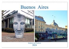 Buenos Aires – Moderne und Tradition (Wandkalender 2024 DIN A2 quer), CALVENDO Monatskalender von Ruhm Mannheim,  Günter