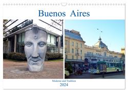 Buenos Aires – Moderne und Tradition (Wandkalender 2024 DIN A3 quer), CALVENDO Monatskalender von Ruhm Mannheim,  Günter